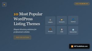 10 Most Popular WordPress Listing Themes That Actually Work