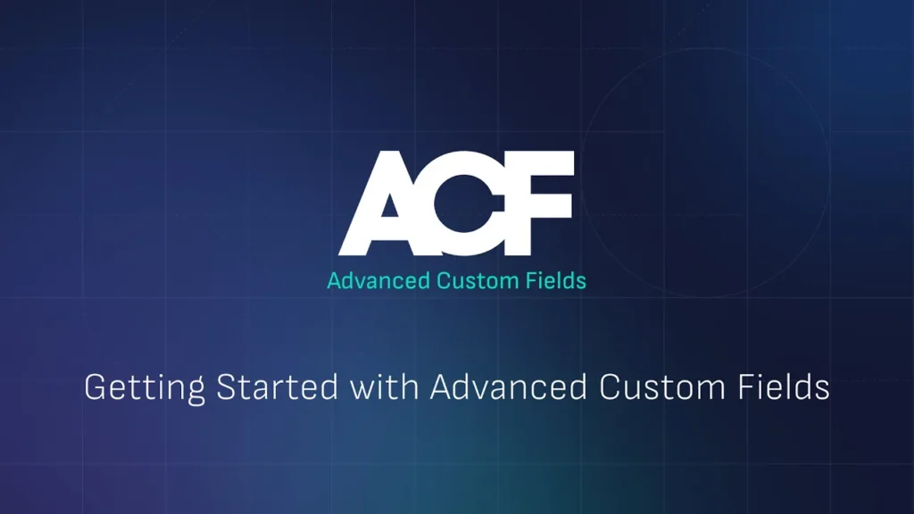 Advanced Custom Fields logo and getting started free download for ACF Pro